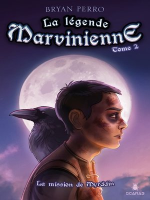 cover image of La légende Marvinienne, tome 2--La mission de Myrddin